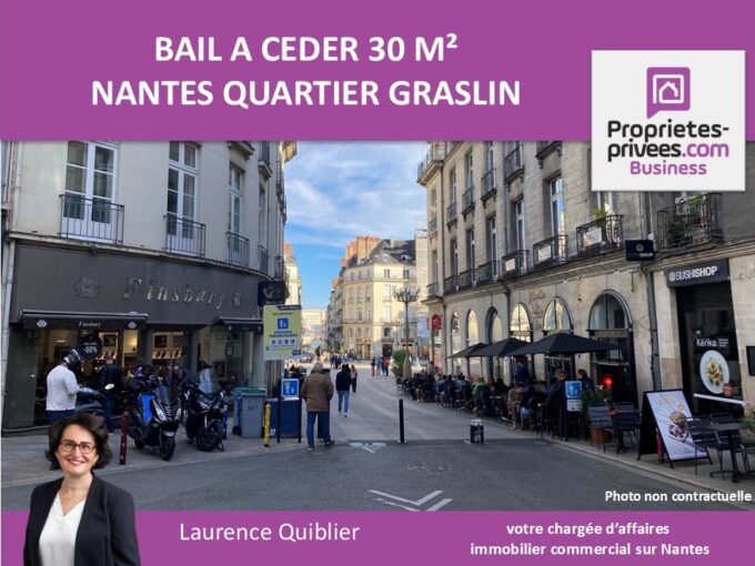 44000 NANTES – QUARTIER GRASLIN – BAIL A CEDER, LOCAL COMMERCIAL 30 M²