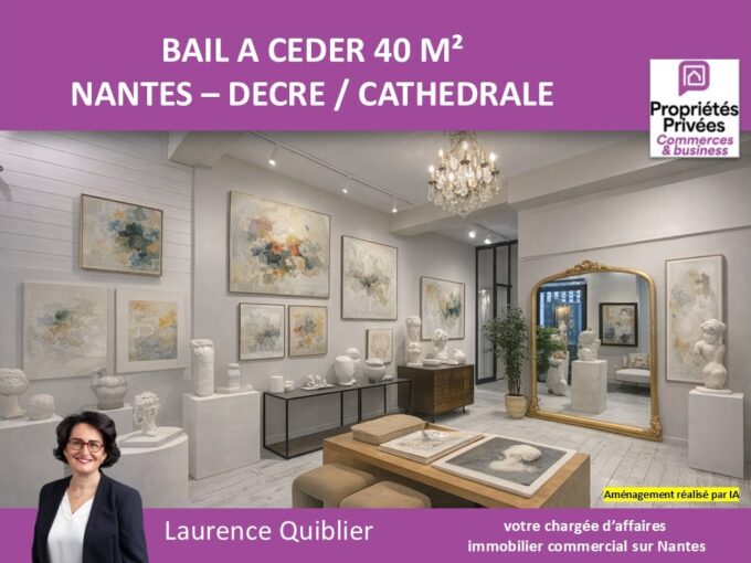 44000 NANTES – BAIL A CEDER, LOCAL COMMERCIAL 40 M² PROCHE CATHEDRALE