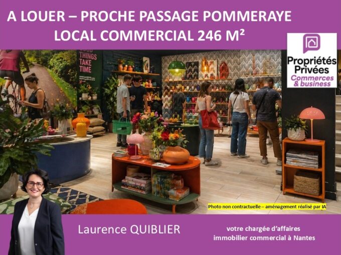 NANTES CENTRE – LOCAL COMMERCIAL A LOUER 246 M²