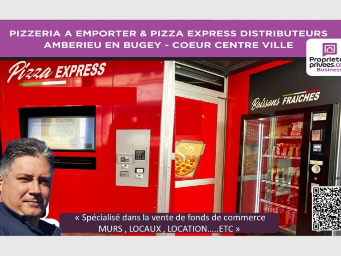 PIZZERIA AUTHENTIQUE À EMPORTER + PIZZERIA EXPRESS 24/7 / 2 CONCEPTS / COEUR DE Ambérieu-en-Bugey