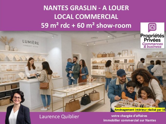 44000 NANTES – LOCAL COMMERCIAL 119 m² , A LOUER QUARTIER GRASLIN