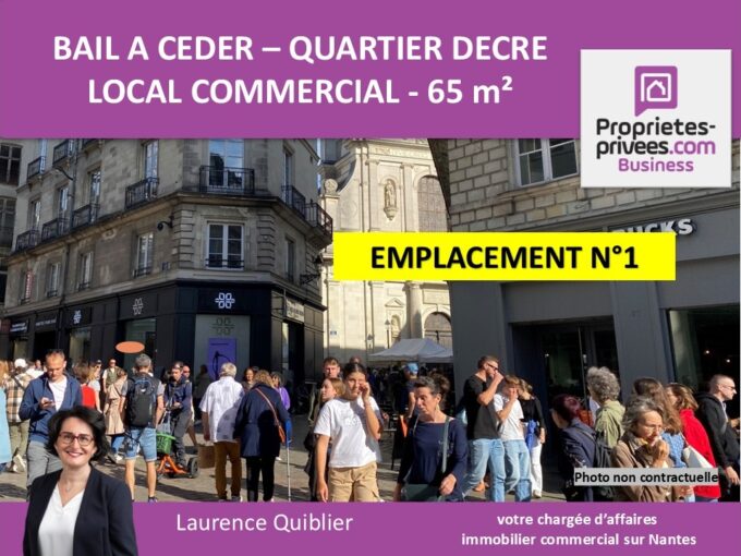 44000 NANTES – BAIL A CEDER EMPLACEMENT N°1 QUARTIER DECRE