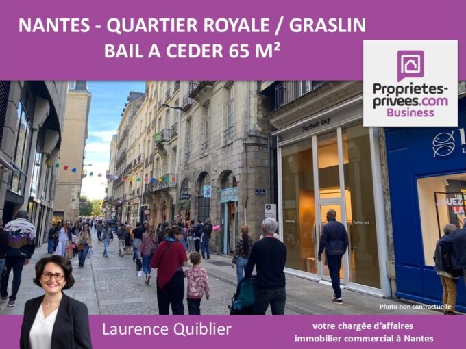 44000 NANTES – BAIL A CEDER HYPER CENTRE 65 M² – QUARTIER ROYALE GRASLIN