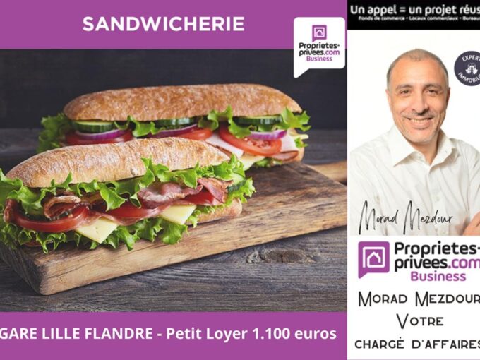 EXCLUSIVITE LILLE  59800 – GARE LILLE FLANDRE – SANDWICHERIE
