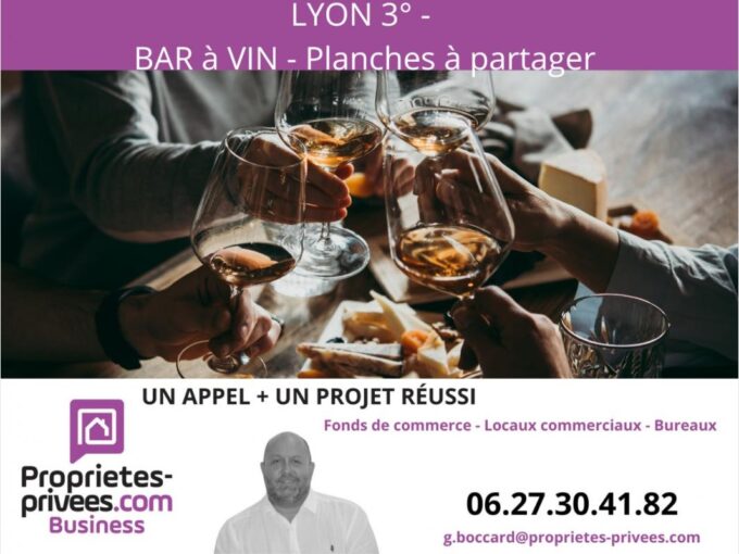69003 LYON – Fonds de commerce BAR à Vin