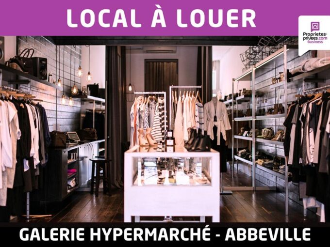 ABBEVILLE – LOCAL COMMERCIAL 77 m², galerie commerciale hypermarché