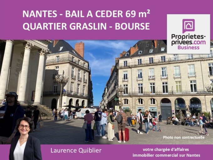 44000 NANTES – BAIL A CEDER, LOCAL COMMERCIAL 69 m² – QUARTIER GRASLIN