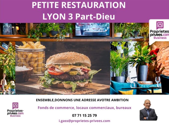 SECTEUR GARE PART-DIEU LYON 3 – SNACK, PETITE RESTAURATION, TERRASSE