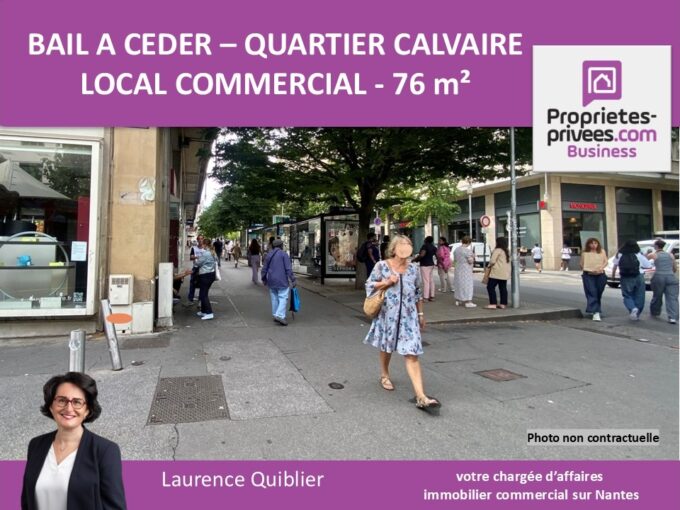 44000 NANTES – BAIL A CEDER 76 m² GRANDE VITRINE QUARTIER CALVAIRE