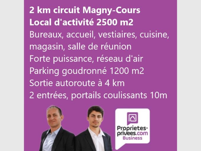 2 KM DU CIRCUIT DE MAGNY COURS  – LOCAL D’ACTIVITE 2.500 M²