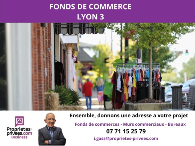 FONDS DE COMMERCE 69003 LYON –