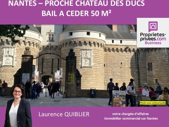 44000 NANTES – BAIL A CEDER 50 m² – PROCHE CHATEAU