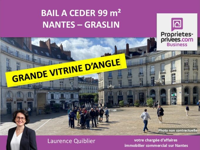 44000 NANTES, QUARTIER GRASLIN – BAIL A CEDER, LOCAL COMMERCIAL 99 m²